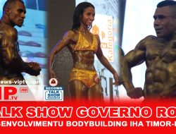 TALK SHOW GOVERNU RONA  I  DESENVOLVIMENTU DESPORTU BODY BUILDING IHA TIMOR-LESTE