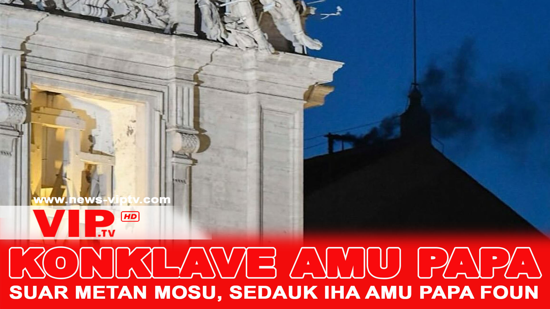 Konklave Loron Dahuluk Hamosu Suar Metan, Sedauk iha Amu Papa Foun