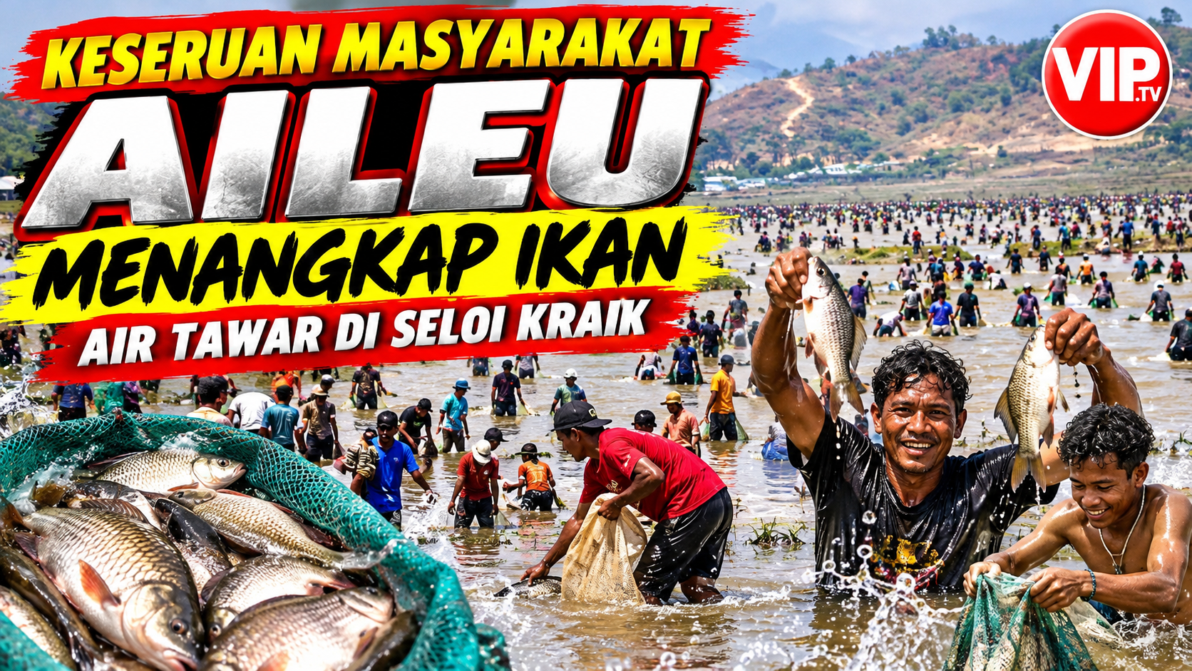 Video Keseruan Masyarakat Aileu Menangkap Ikan di Seloi Kraik